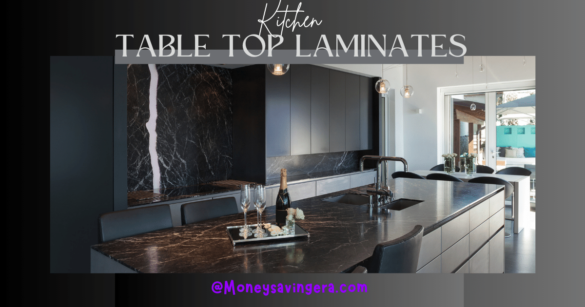 Kitchen Table Top Laminates: Choose the Best Material for Your Table